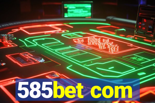 585bet com